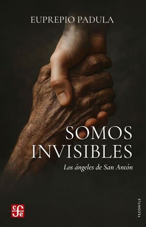 SOMOS INVISIBLES - LOS ANGELES DE SAN ANTON
