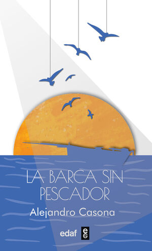 BARCA SIN PESCADOR. LA (N/E)