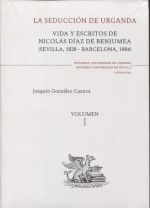 LA SEDUCCIÓN DE URGANDA : VIDA Y ESCRITOS DE NICOLÁS DÍAZ BENJUMEA : SEVILLA, 1828-BARCELONA, 1884