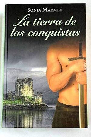 LA TIERRA DE LAS CONQUISTAS