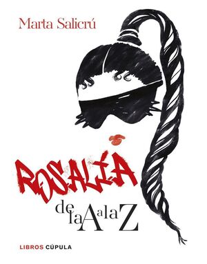 ROSALÍA DE LA A A LA Z