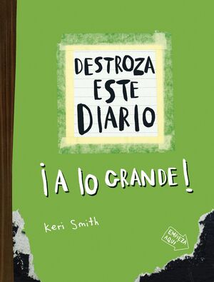 DESTROZA ESTE DIARIO - A LO GRANDE (VERDE FLUOR)