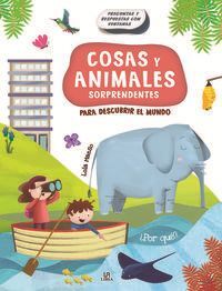 COSAS Y ANIMALES SORPRENDENTES