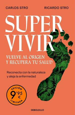 SUPERVIVIR - VUELVE AL ORIGEN Y RECUPERA TU SALUD