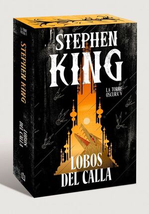 LOBOS DEL CALLA (EDICION CANTOS TINTADOS) (LA TORRE OSCURA 5)