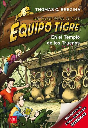 EQUIPO TIGRE 1.EN EL TEMPLO DE LOS TRUENOS