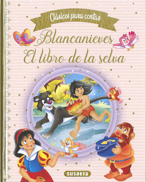 BLANCANIEVES/ EL LIBRO DE LA SELVA - CLASICOS PARA