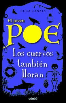 EL JOVEN POE 10: LOS CUERVOS TAMBIÉN LLORAN