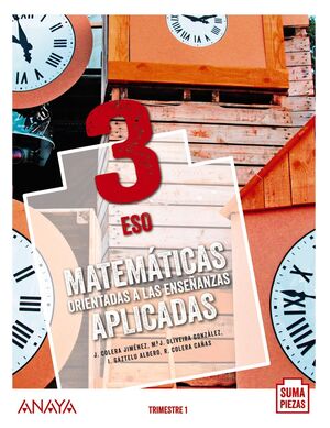 MATEMÁTICAS ORIENTADAS A LAS ENSEÑANZAS APLICADAS 3. TRIMESTRES.