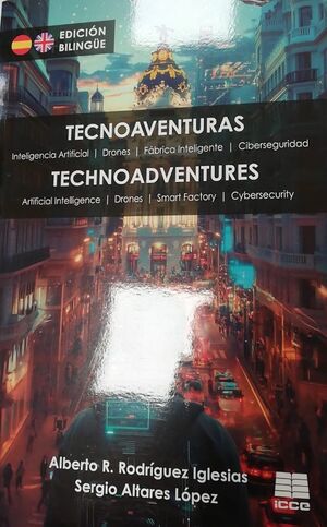 TECNOAVENTURAS. HISTORIAS TECNOLÓGICAS QUE DESAFIA
