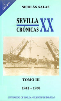 SEVILLA: CRÓNICAS DEL SIGLO XX (1941-1960)