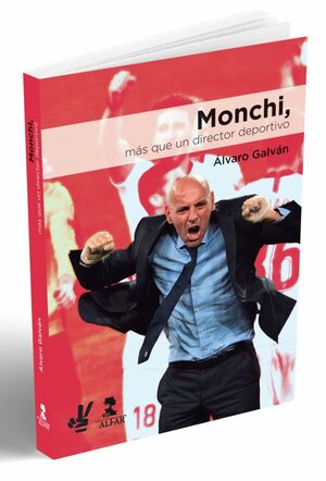 MONCHI - MAS QUE UN DIRECTOR DEPORTIVO