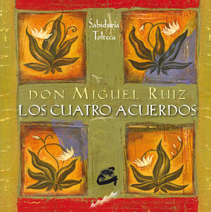 CUATRO ACUERDOS, LOS - SABIDURIA TOLTECA (ESTUCHE)