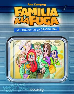 FAMILIA A LA FUGA 2 - INFILTRADOS EN LA GRAN CIUDA