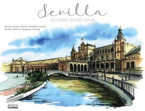 SEVILLA - ACUARELAS DE VIAJE