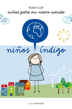 NIÑOS PARA UN NUEVO MUNDO NIÑOS INDIGO