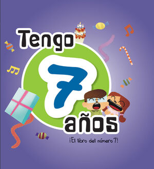 TENGO 7 AÑOS