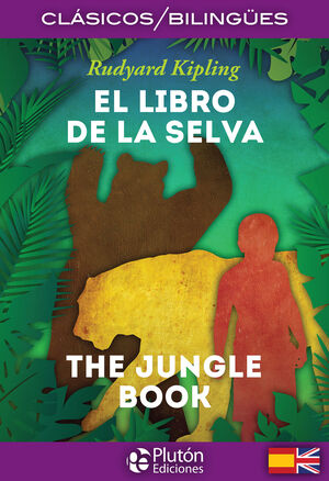 EL LIBRO DE LA SELVA / THE JUNGLE BOOK