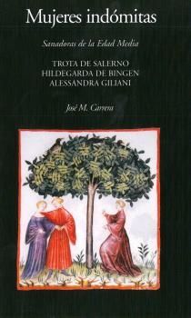 MUJERES INDOMITAS - TROTA DE SALERNO. HILDEGARDA D