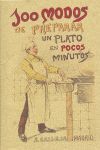 100 MODOS PARA PREPARAR UN PLATO EN POCOS MINUTOS.
