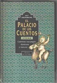 EL PALACIO DE LOS CUENTOS, LIBRO PRIMERO -ENERO-