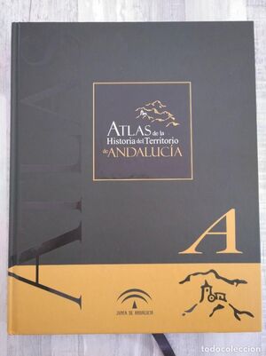 ATLAS DE LA HISTORIA DEL TERRITORIO DE ANDALUCÍA