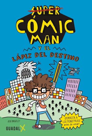 CÓMIC-MAN Y EL LÁPIZ DEL DESTINO