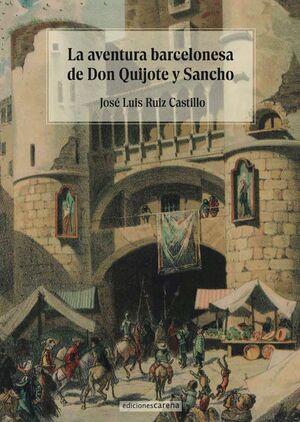 LA AVENTURA BARCELONESA DE DON QUIJOTE Y SANCHO