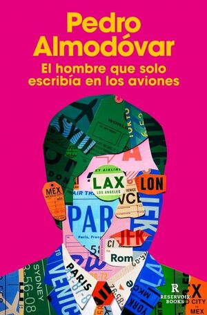EL HOMBRE QUE SOLO ESCRIBÍA EN LOS AVIONES