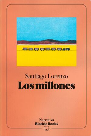 LOS MILLONES (COLECCIÓN NARRATIVA BLACKIE BOOKS)