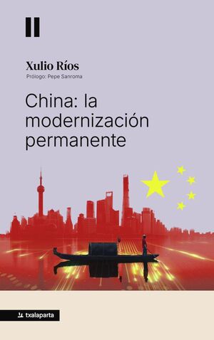 CHINA: LA MODERNIZACION PERMANENTE
