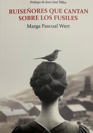 RUISEÑORES QUE CANTAN SOBRE LOS FUSILES