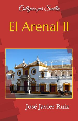 CALLEJEOS POR SEVILLA EL ARENAL II